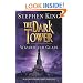 The Dark Tower: Wizard and Glass v. 4