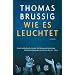 Wie es leuchtet
