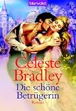 Die schöne Betrügerin.