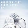 Sixty Lives EP