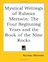 Mystical Writings of Rulman Merswin: The Four Beginning Years and the Book of the Nine Rocks