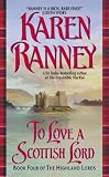 To Love a Scottish Lord: Book Four of the Highland Lords (Avon Romantic Treasures.)