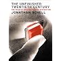 The Unfinished Twentieth Century: The Crisis of Weapons of Mass Destruction