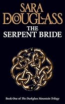 The Serpent Bride (Darkglass Mountain Trilogy 1)