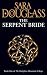 The Serpent Bride (Darkglass Mountain Trilogy 1)