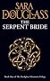 The Serpent Bride: Book One of the Darkglass Mountain Trilogy (Darkglass Mountain Trilogy 1)