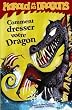 Harold et les dragons: Comment dresser votre dragon