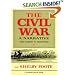The Civil War: A Narrative: Fort Sumter to Perryville (Vol. I)