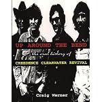 For the Record 7: Up around the Bend: The Oral History Of Creedence Clearwater Revival (For the Record Series Number 7) book cover