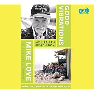 Good Vibrations: My Life as a Beach Boy