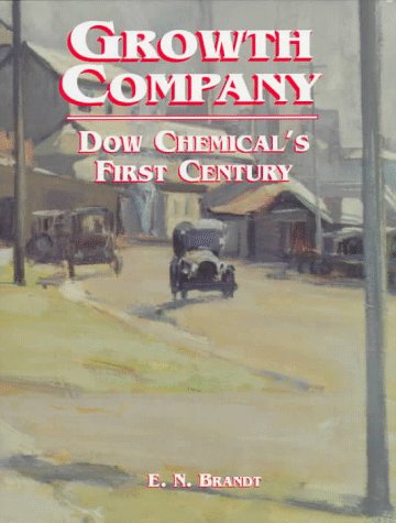 Growth Company: Dow Chemical's First Century