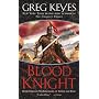 The Blood Knight (Kingdoms of Thorn and Bone, Book 3)
