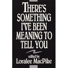 There's Something I've Been Meaning to Tell You