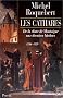 Les Cathares: De la chute de Monts�gur aux derniers b�chers (1244-1329)