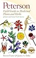 Peterson Field Guide to Medicinal Plants and Herbs of Eastern and Central North America, Third Edition (Peterson Field Guides)