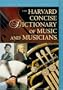 The Harvard Concise Dictionary of Music and Musicians (Harvard University Press Reference Library/Belknap)