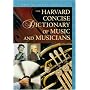 The Harvard Concise Dictionary of Music and Musicians (Harvard University Press Reference Library)