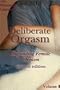 Deliberate Orgasm - Expanding Female Orgasm.  Volume I