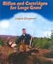 Rifles and Cartridges for Large Game: From Deer to Bear--Advice on the Choice of a Rifle