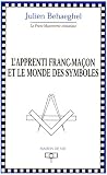 Apprenti franc-ma�on et monde des symboles