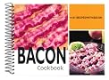 Bacon Cookbook: 101 Recipes with Bacon (101 Recipes) Bacon Cookbook: 101 Recipes with Bacon (101 Recipes)
