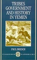 Tribes, Government, and History in Yemen (Clarendon Paperbacks)