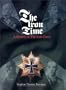 The Iron Time: A History of the Iron Cross