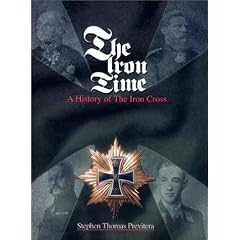 The Iron Time: A History of the Iron Cross