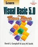 Learn Visual Basic 5.0 in Three Days (Popular Applications)