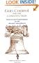 Gun Control and the Constitution: Sources and Explorations on the Second Amendment