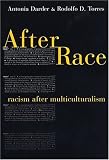 After Race: Racism After Multiculturalism