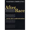 After Race: Racism After Multiculturalism