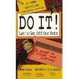 Do It! Let's Get Off Our Buts