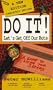 Do It! Let's Get Off Our Buts