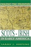More details of book titled: Chasing The Frontier: Scots-Irish in Early America