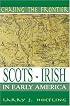 Chasing The Frontier: Scots-Irish in Early America