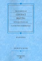 The Elements of Contract Drafting with Questions and Clauses for Consideration (American Casebook Series)