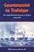 Books : Counterpoint to Trafalgar: The Anglo-Russian Invasion of Naples, 1805-1806 (New Perspectives on Maritime History and Nautical Archaeology)