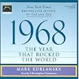 1968: The Year That Rocked the World by Mark Kurlansky and Christopher Cazenove