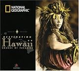 National Geographic: Destination Hawaii - Sounds of Paradise