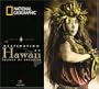 National Geographic: Destination Hawaii - Sounds of Paradise