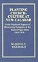 Planting Church-Culture at New Calabar
