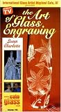 The Art of Glass Engraving Vol. 103: Queen Charlotte