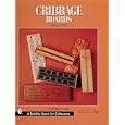 Cribbage Boards 1863-1998 by Bette L. Bemis