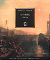 The Broadview Anthology of Romantic Drama (Broadview Anthologies of English Literature)