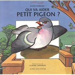 Qui va aider petit pigeon?