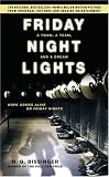 Friday Night Lights: A Town, a Team, And a Dream