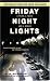 Friday Night Lights: A Town, a Team, and a Dream (Mass Market Pa... by H.G. Bissinger