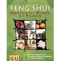 Feng Shui - Harmonisches Wohnen mit Pflanzen (Sonderleistung Garten)
