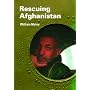 Rescuing Afghanistan (Crises in World Politics)